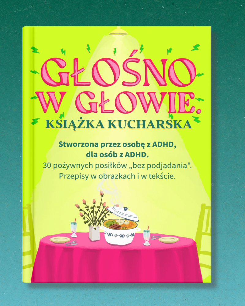 Łatwe gotowanie z ADHD